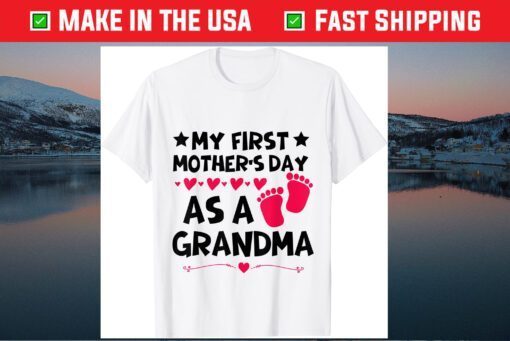 My First Mother's Day As A Grandma 2021 Happy To Me Unisex T-Shirt