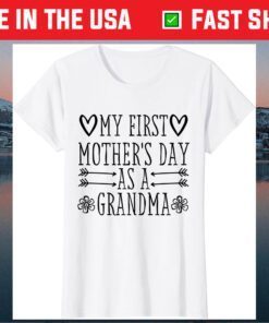 My First Mother's Day As Grandma 2021 Happy To Me You Gift T-Shirt