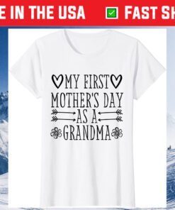 My First Mother's Day As Grandma 2021 Happy To Me You Gift T-Shirt