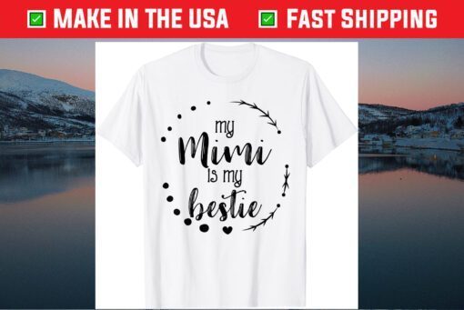 My Mimi is My Bestie Cute Mother's Day Apparel Granddaughter Classic T-Shirt