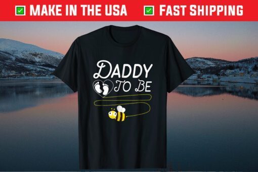 New Dad Tshirt Daddy To Bee Fathers Day Classic Shirt