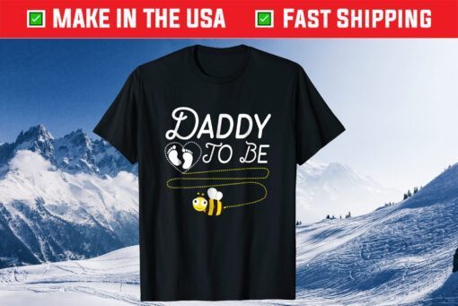 New Dad Tshirt Daddy To Bee Fathers Day Classic Shirt