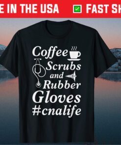 Nurse Mom, Coffee Lover, Cna Nurse Everyday T-Shirt