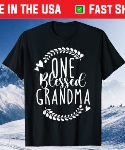 One Blessed Grandma With Hearts Mothers day and grandma Unisex T-Shirt