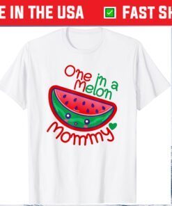 One In A Melon Mommy 1 In A Melon Mom Mother Mama Mom's Day Classic T-Shirt