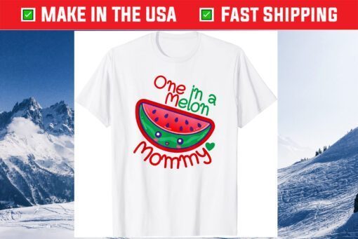 One In A Melon Mommy 1 In A Melon Mom Mother Mama Mom's Day Classic T-Shirt