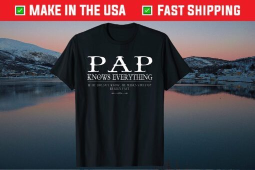 Pap Makes Stuff Up Really Fast Father's Day Classic T-Shirt