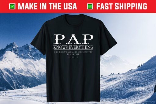 Pap Makes Stuff Up Really Fast Father's Day Classic T-Shirt