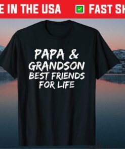 Papa & Grandson Best Friends For Life Father Day Gift T-Shirt