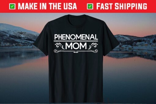 Phenomenal Mom Mother's Day Classic T-Shirt