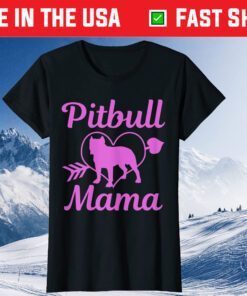 Pitbull Mama Pitbull Mom Funny Cute Dog Mohter's Day T-Shirt