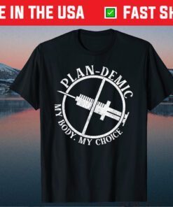 Plan-demic My Body My Choice Classic T-Shirt