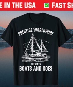 Prestige Worldwide Presents Boats And Hoes Funny Cool Classic T-Shirt