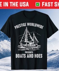 Prestige Worldwide Presents Boats And Hoes Funny Cool Classic T-Shirt