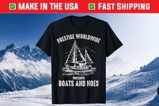 Prestige Worldwide Presents Boats And Hoes Funny Cool Classic T-Shirt