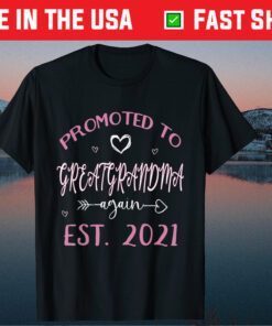 Promoted To Great Grandma Again-Est 2021 Mother's Day Classic T-Shirt