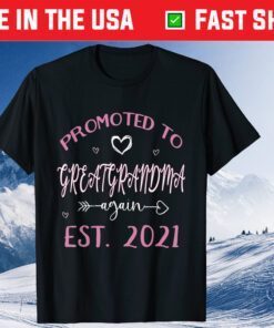 Promoted To Great Grandma Again-Est 2021 Mother's Day Classic T-Shirt