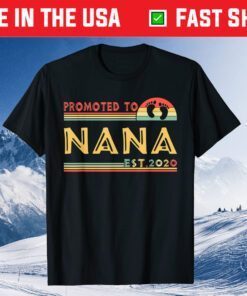 Promoted To Nana est 2020 Mothers Day Classic T-ShirtPromoted To Nana est 2020 Mothers Day Classic T-Shirt