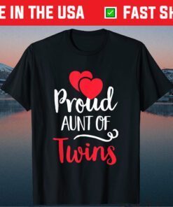 Proud Aunt Of Twins Shirt - Twin Lover Mother's Day Gift T-Shirt