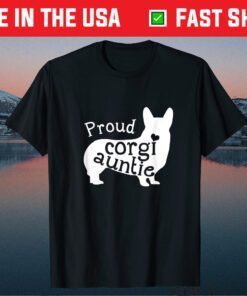 Proud Corgi Auntie Shirt Funny Mother's Day Dog Lover Gift T-Shirt