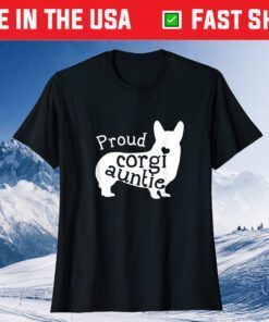 Proud Corgi Auntie Shirt Funny Mother's Day Dog Lover Gift T-Shirt