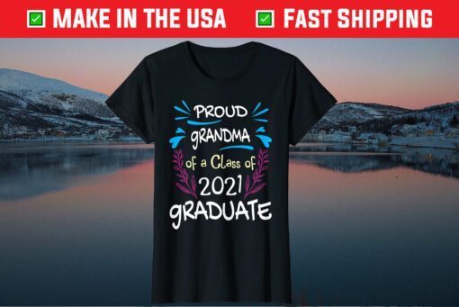 Proud Grandma Of A Class 2021 Graduate Classic T-Shirt