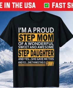 Proud Step mom mother day gift for stepmom from stepdaughter Classic T-Shirt