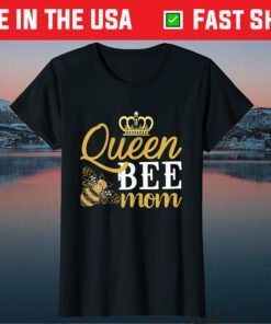 Queen Bee Mom Us 2021 T-Shirt