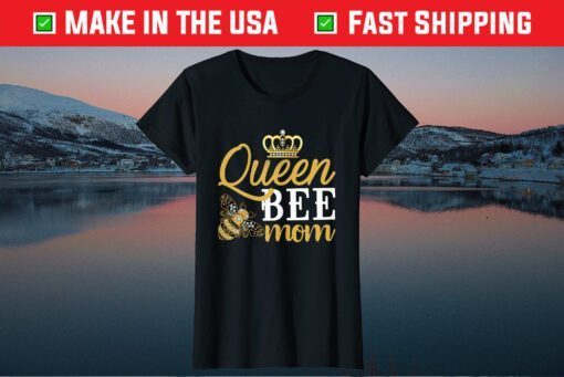 Queen Bee Mom Us 2021 T-Shirt