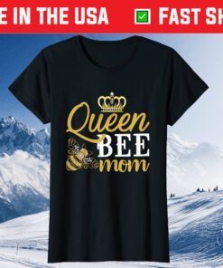 Queen Bee Mom Us 2021 T-Shirt