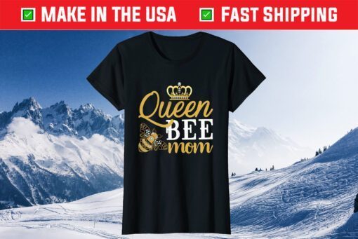 Queen Bee Mom Us 2021 T-Shirt