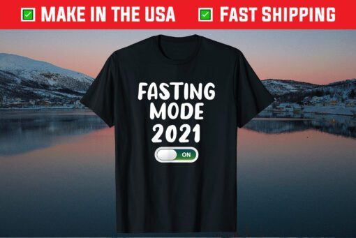 Ramadan Fasting Mode - Fasting Muslim Ramadan 2021 Gift T-Shirt