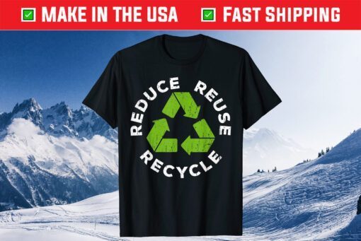 Reduce Reuse Recycle T-Shirt Earth Day 2021 T-Shirt