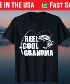 Reel Cool Grandma - Fishing Gift For Grandma Mothers Day Gift T-Shirt