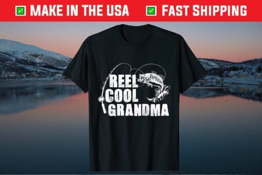 Reel Cool Grandma - Fishing Gift For Grandma Mothers Day Gift T-Shirt