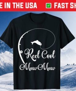 Reel Cool MawMaw Fishing Grandma Mother's Day Us 2021 T-Shirt