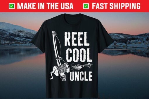 Reel Cool Uncle Fishing Father's Day T-Shirt