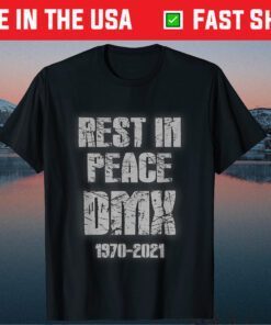 Rest In Peace DMX 1970-2021 Classic T-Shirt