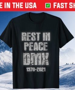 Rest In Peace DMX 1970-2021 Classic T-Shirt