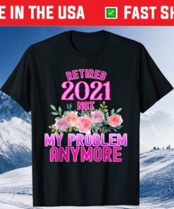 Retirement gifts for women 2021 Cute Pink Retired Gift T-Shirt