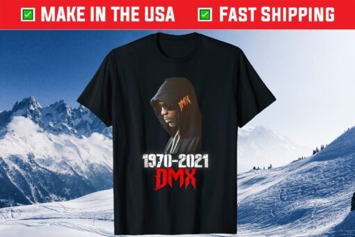 Rip DMX 1970-2021 - Fray For DMX T-Shirt
