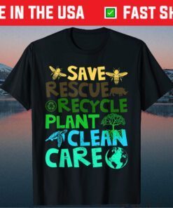 Save Bees Rescue Animals Recycle Plastict Earth Day Gift T-Shirt