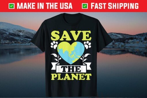 Save The Planet Earth Day Climate Change Classic T-Shirt