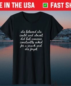 She Believed She Could But Snacks And Almost Mom Funny Quote Classic T-Shirt