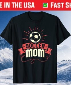 Soccer Mom I Funny Women's Soccer Mom Classic T-ShirtSoccer Mom I Funny Women's Soccer Mom Classic T-Shirt