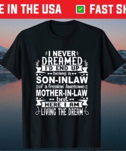 Son In Law Of A Freaking Awesome Mother In Law Classic T-Shirt