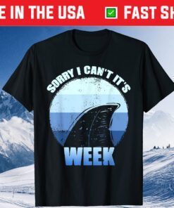 Sorry i can't it's Week Funny Shark Classic T-Shirt