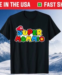 Super Mommio Funny Mommy Mother Nerdy Video Gaming Lover Unisex T-Shirt