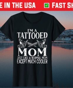 Tattooed Mom Inking Tattoo Lover Mothers Day Body Art Classic T-Shirt