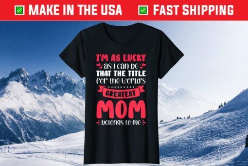 The title the world's greatest mom Mom Mother Classic T-Shirt